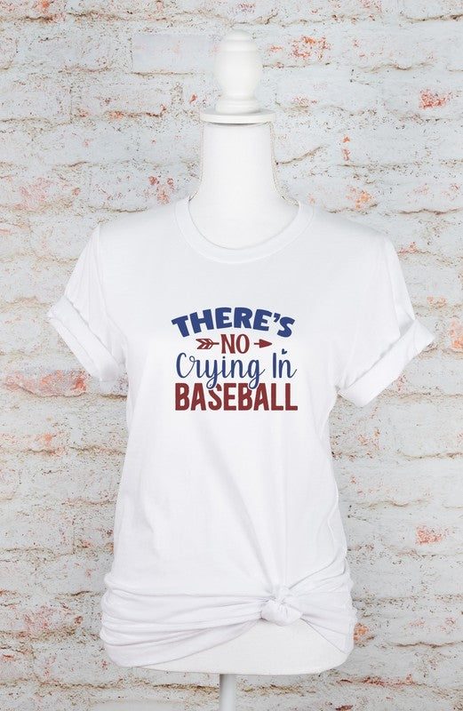 There's No Crying in Baseball Graphic Tee