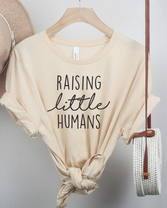 Raising Little Humans Graphic Tee