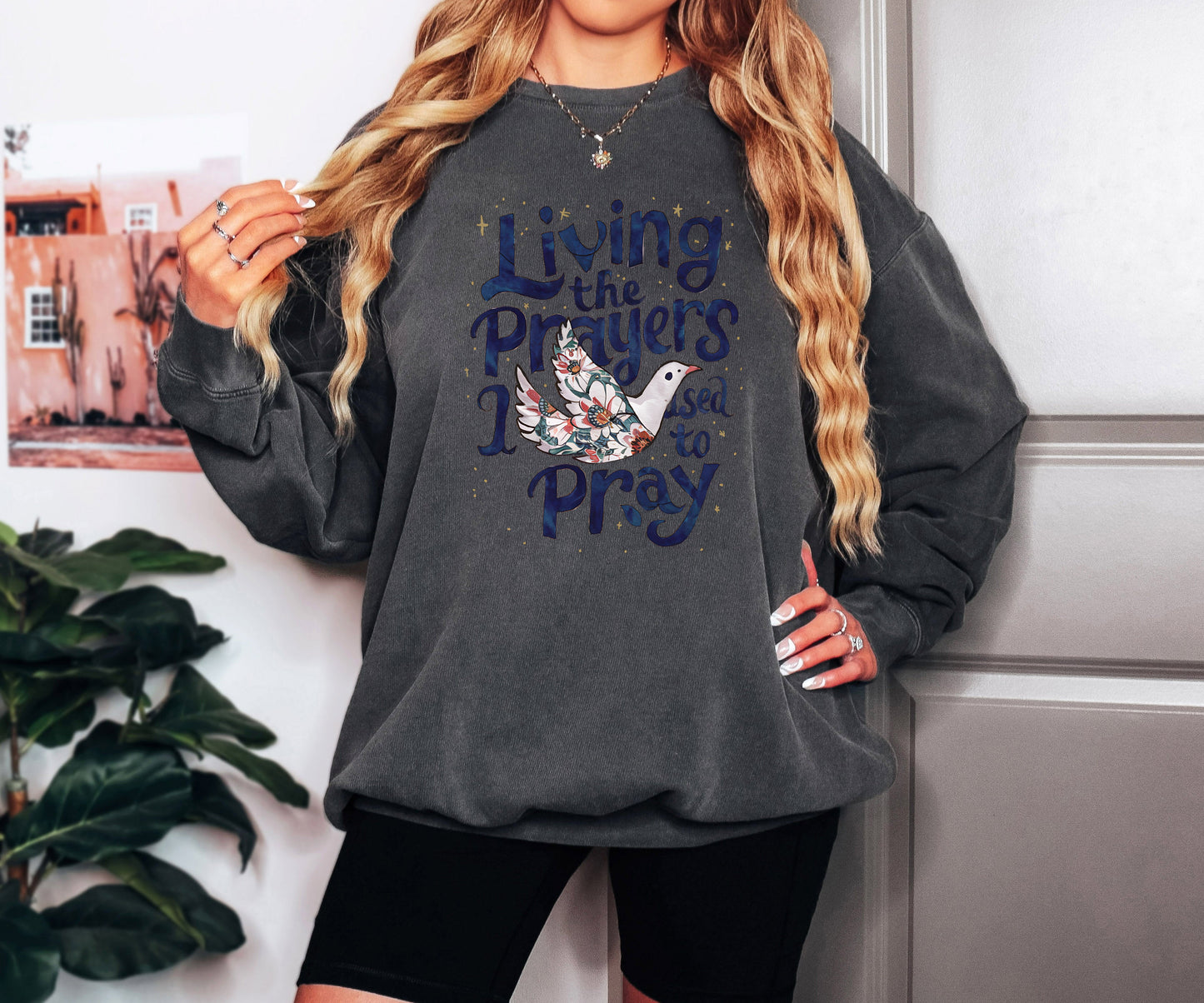 Living The Prayers Christian Garment Dyed Comfort Colors Sweatshirt