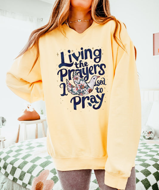 Living The Prayers Christian Garment Dyed Comfort Colors Sweatshirt